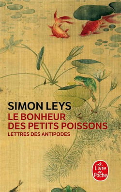 Le bonheur des petits poissons: Lettres des antipodes
