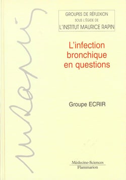 L'infection bronchique en questions coll groupe de reflexion