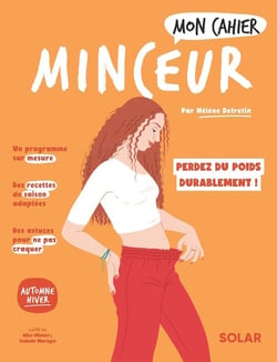 Mon cahier : minceur : perdez du poids durablement !