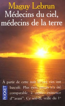 Les medecins du ciel et les medecins de la terre