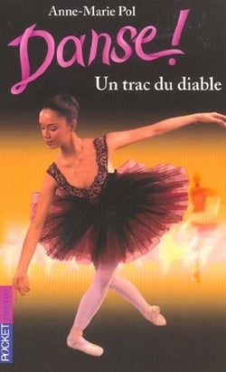 Danse ! Tome 11 : un trac du diable