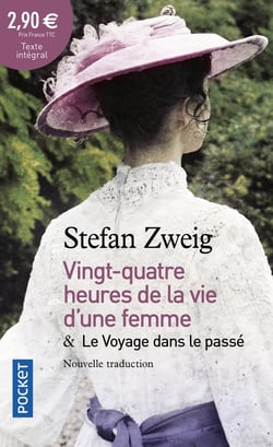 Vingt-quatre heures de la vie d'une femme & le voyage dans le passé