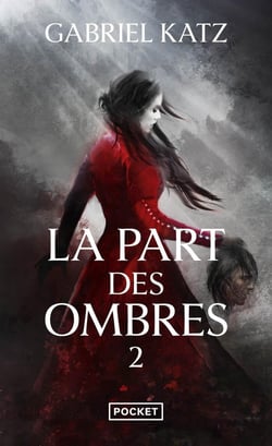 La part des ombres Tome 2