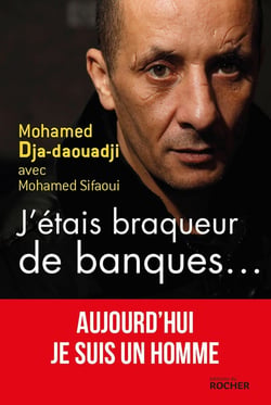 J'étais braqueur de banque... - aujourd'hui je suis un homme