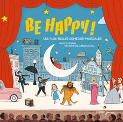Be happy, les plus belles comédies musicales