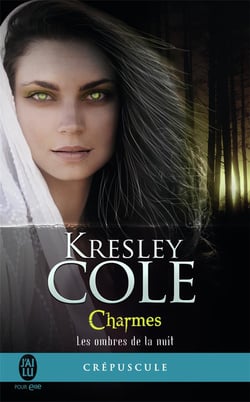 Les ombres de la nuit Tome 3 - charmes