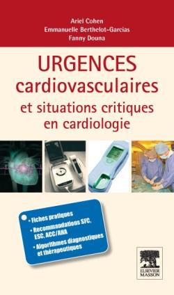 Urgences cardiovasculaires et situations critiques en cardiologie - fiches pratiques