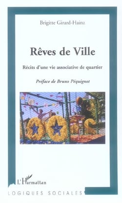 Reves de ville - recits d'une vie associative de quartier