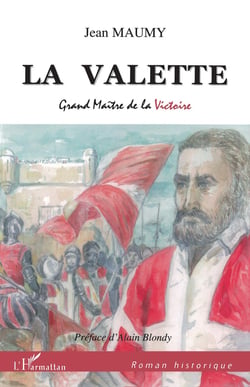 La Valette, grand maître de la victoire
