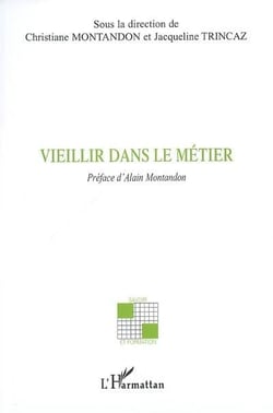 Vieillir dans le metier