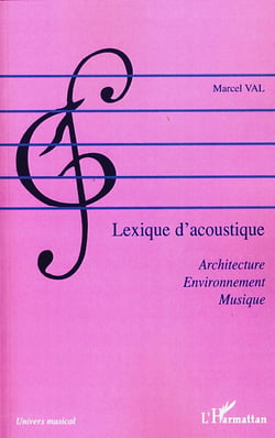 Lexique d'acoustique - architecte, environnement, musique