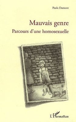 Mauvais genre - parcours d'une homosexuelle
