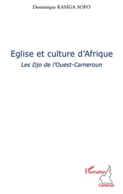 Église et culture d'Afrique - les Djo de l'Ouest-Cameroun