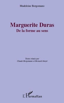 Marguerite duras - de la forme au sens