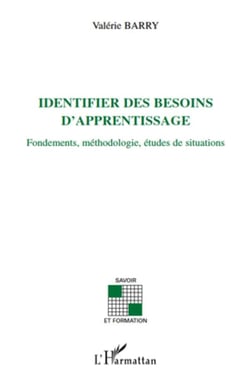 Identifier des besoins d'apprentissage - fondements, méthodologie, études de situations