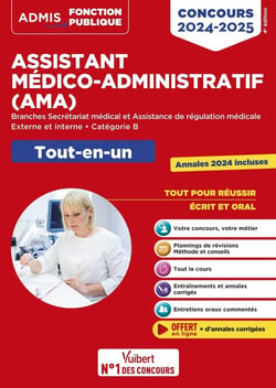 Concours Assistant médico-administratif - Catégorie B - Tout-en-un : AMA - Branches Secrétariat médical et Assistance de régulation médicale - Concours externe et interne 2024/2025