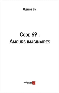 Code 69 : amours imaginaires