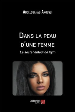 Dans la peau d'une femme : le secret enfoui de Rym