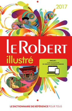 Le Robert illustré et son dictionnaire en ligne - avec carte (édition 2017)