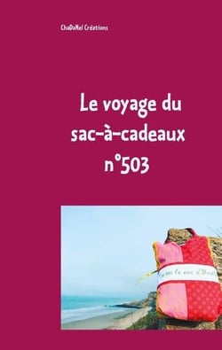 Le voyage du sac-à-cadeaux n°503 : n°503 le sac d'yvette
