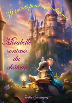 Histoires pour s'endormir : Mirabelle conteuse du château