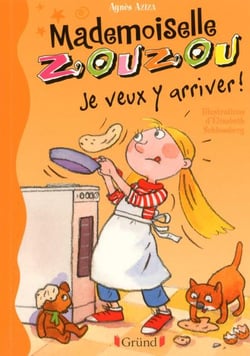 Mademoiselle zouzou - je veux y arriver !