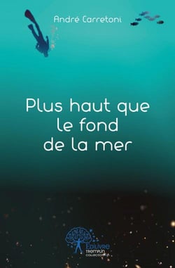 Plus haut que le fond de la mer