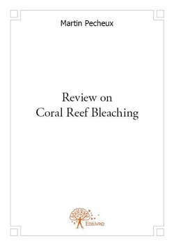 Review on coral reef bleaching