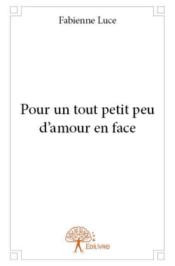 Pour un tout petit peu d'amour en face