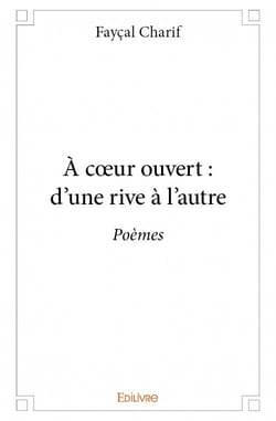 À coeur ouvert : d'une rive à l'autre