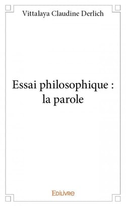 Essai philosophique : la parole