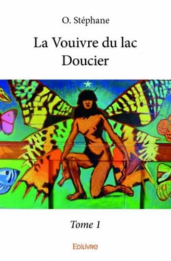La vouivre du lac Doucier t.1