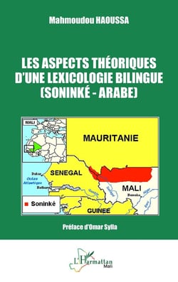 Les aspects théoriques d'une lexicologie bilingue (Soninké-Arabe)