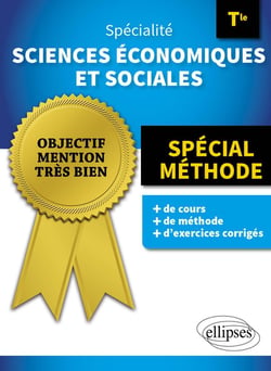 Spécialité sciences économiques et sociales : Terminale - Spécial méthode