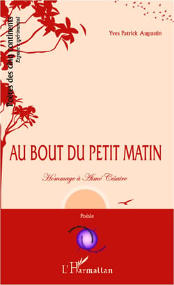 Au bout du petit matin - hommage à Aimé Césaire