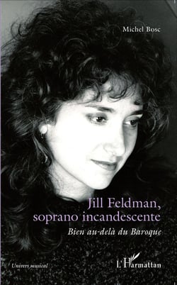 Jill Feldman, soprano incandescente - bien au-delà du Baroque