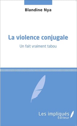 Violence conjugale, un fait vraiment tabou