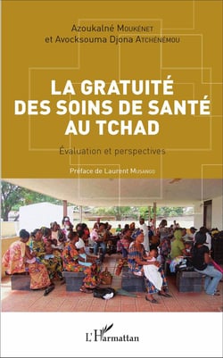 La gratuité des soins de santé au Tchad - évaluation et perspectives