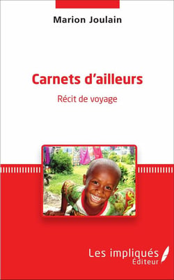 Carnets d'ailleurs - récit de voyage
