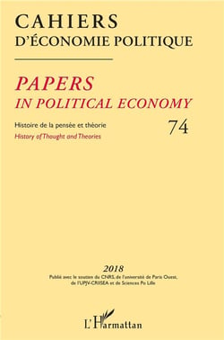 Cahiers d'économie politique n.74 : papers in political economy - histoire de la pensée et théorie (édition 2018)