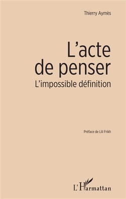 L'acte de penser - l'impossible définition