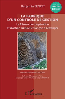 La fabrique d'un contrôle de gestion : le réseau de coopération et d'action culturelle francais à l'étranger