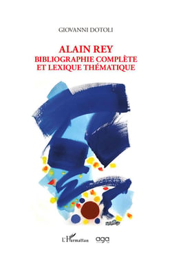 Alain Rey, bibliographie complète et lexique thématique