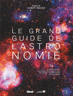 Le Grand guide de l'Astronomie (9e édition)