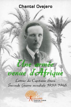 Une armée venue d'Afrique - lettres du capitaine Stern, Seconde Guerre mondiale 1939-1945