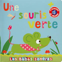 Les bebes sonores - une souris verte