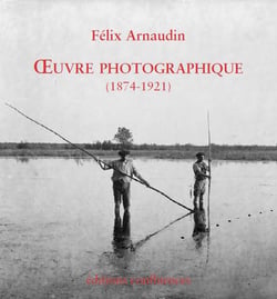 Félix Arnaudin - oeuvre photographique, 1874-1921