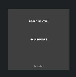 Paolo Santini - sculptures