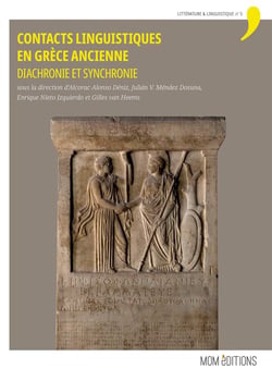 Contacts linguistiques en Grèce ancienne : Diachronie et synchronie