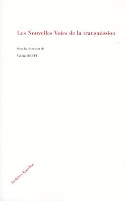 Nouvelles voies de la transmission